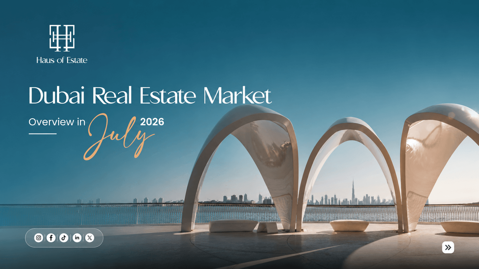 Dubai Real Estate Market Insights July 2026